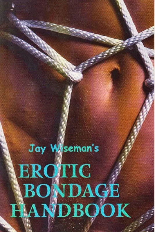 Greenery Press Erotic Bondage Handbook